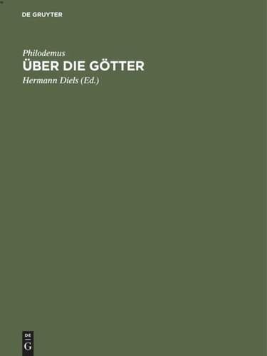 Über die Götter: Griechischer Text und Erläuterungen