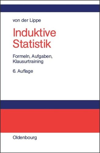 Induktive Statistik: Formeln, Aufgaben, Klausurtraining