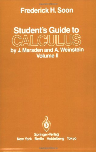 Student's Guide to CALCULUS by J. Marsden and A. Weinstein II