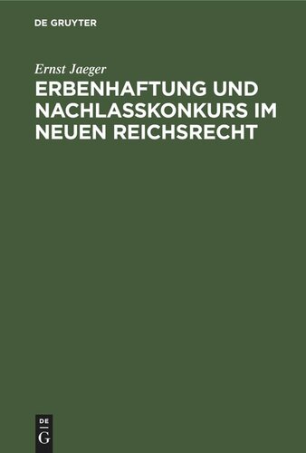 Erbenhaftung und Nachlaßkonkurs im neuen Reichsrecht