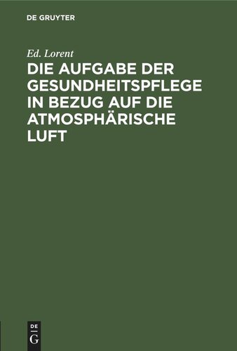 Die Aufgabe der Gesundheitspflege in Bezug auf die atmosphärische Luft