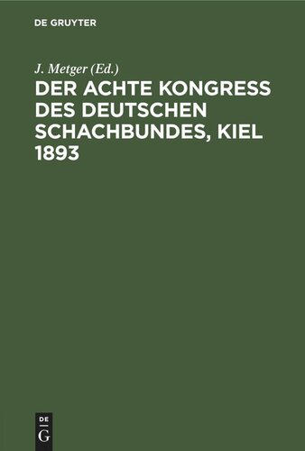 Der Achte Kongress des Deutschen Schachbundes, Kiel 1893