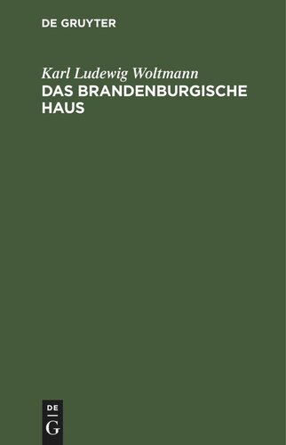 Das Brandenburgische Haus: Historische Feier des 18ten Jänners 1801