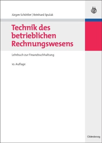 Technik des betrieblichen Rechnungswesens: Lehrbuch zur Finanzbuchhaltung