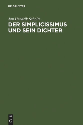 Der Simplicissimus und sein Dichter: Gesammelte Aufsätze