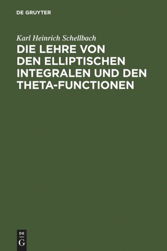 Die Lehre von den elliptischen Integralen und den Theta-Functionen