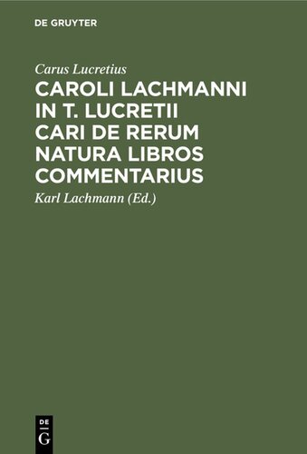 Caroli Lachmanni in T. Lucretii Cari De rerum natura libros commentarius