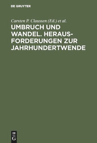 Umbruch und Wandel. Herausforderungen zur Jahrhundertwende: Festschrift für Prof. Dr. Carl Zimmerer zum 70. Geburtstag