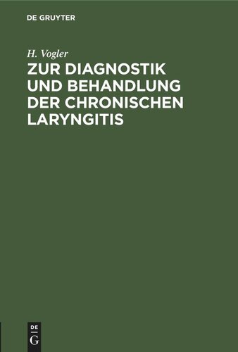 Zur Diagnostik und Behandlung der chronischen Laryngitis: Ein laryngoskopischer Beitrag