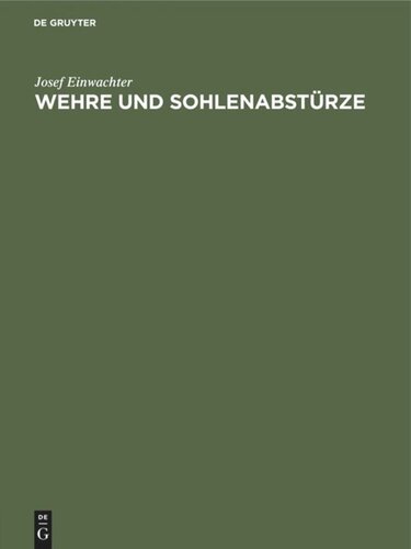 Wehre und Sohlenabstürze: Berechnung der Unterwasserspiegellage und Kolktiefe bei den verschiedenen Abflußarten