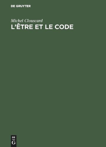 L’être et le code: Le procès de production d’un ensemble précapitaliste