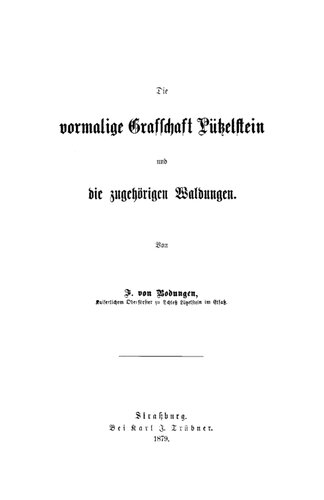 Die vormalige Grafschaft Lützelstein und die zugehörigen Waldungen