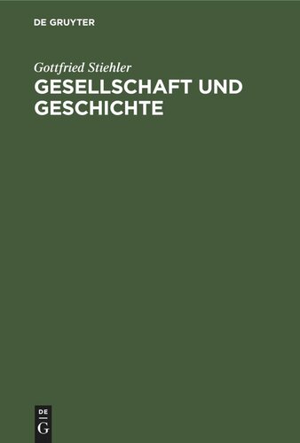 Gesellschaft und Geschichte: Zu den Grundlagen der sozialen Entwicklung