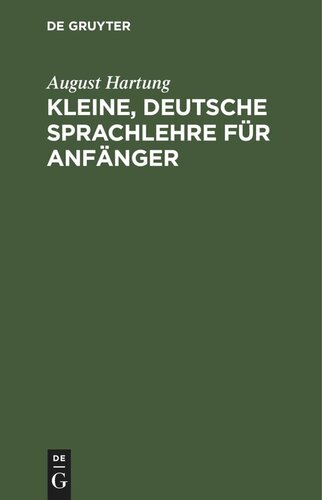 Kleine, deutsche Sprachlehre für Anfänger