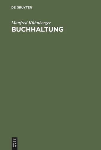 Buchhaltung: Von der Buchführung zum Jahresabschluß