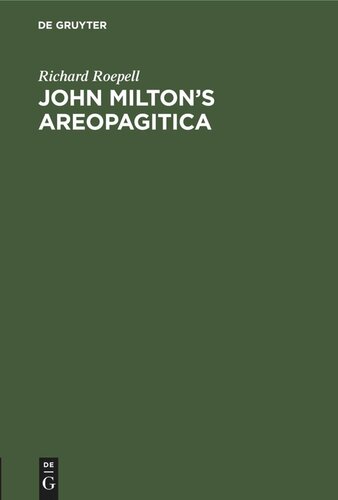 John Milton’s Areopagitica: Eine Rede für die Pressefreiheit an das Parlament von England, 1644