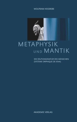 Metaphysik und Mantik: Die Deutungsnatur des Menschen