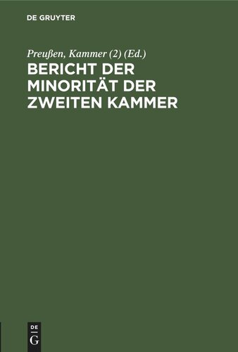 Bericht der Minorität der Zweiten Kammer: Session vom 21. November 1850 bis zum 9. Mai 1851