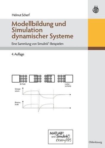 Modellbildung und Simulation dynamischer Systeme: Eine Sammlung von Simulink-Beispielen