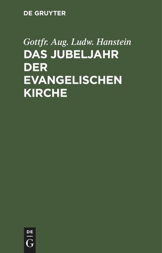 Das Jubeljahr der evangelischen Kirche: Vier vorbereitende Predigten