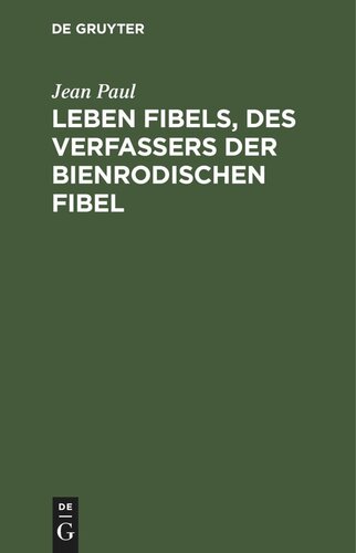 Leben Fibels, des Verfassers der Bienrodischen Fibel