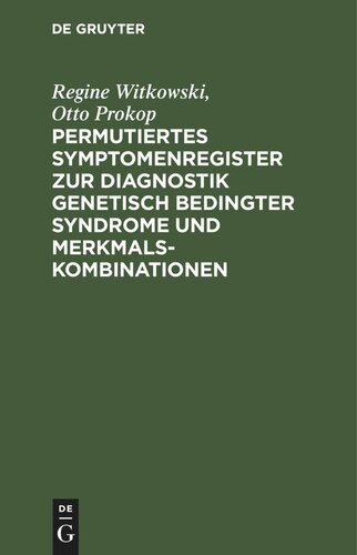 Permutiertes Symptomenregister zur Diagnostik genetisch bedingter Syndrome und Merkmalskombinationen