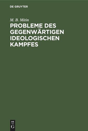 Probleme des gegenwärtigen ideologischen Kampfes: Eine Kritik soziologischer und sozialpolitischer Konzeptionen