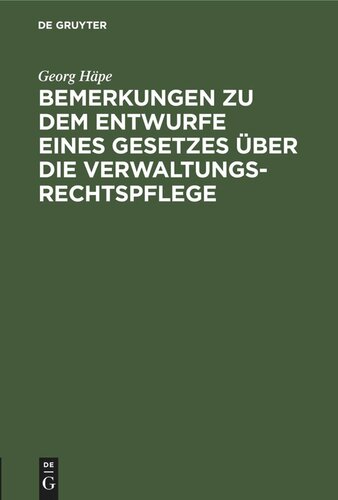 Bemerkungen zu dem Entwurfe eines Gesetzes über die Verwaltungsrechtspflege