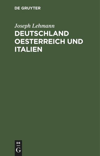 Deutschland Oesterreich und Italien: Erinnerungsblätter an die im September 1858 in Triest stattgefundene Konferenz der deutschen Eisenbahn-Verwaltungen