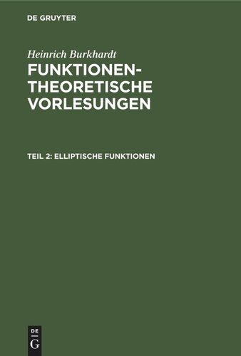 Funktionentheoretische Vorlesungen: Teil 2 Elliptische Funktionen