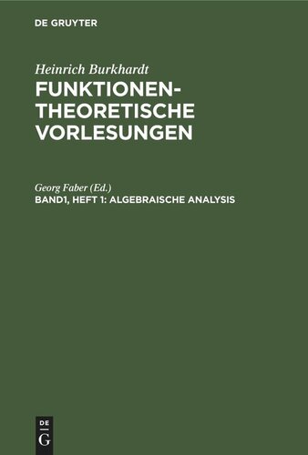 Funktionentheoretische Vorlesungen: Band 1, Heft 1 Algebraische Analysis