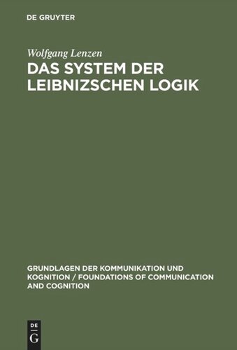 Das System der Leibnizschen Logik