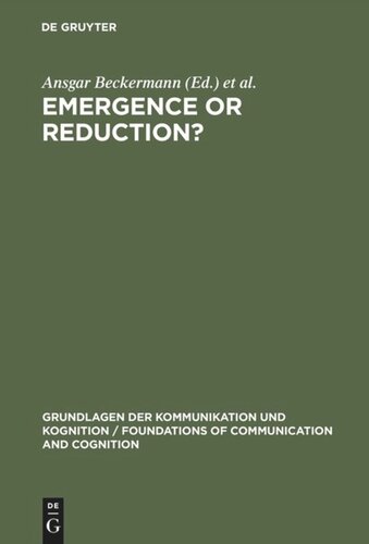 Emergence or Reduction?: Essays on the Prospects of Nonreductive Physicalism