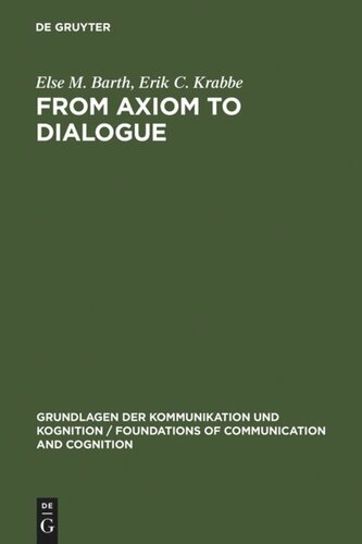 From Axiom to Dialogue: A Philosophical Study of Logics and Argumentation