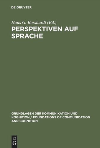 Perspektiven auf Sprache: Interdisziplinäre Beiträge zum Gedenken an Hans Hörmann