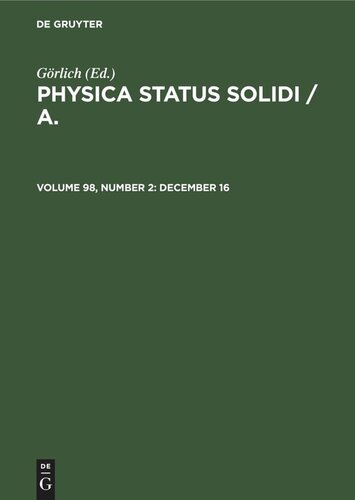 Physica status solidi / A.: Volume 98, Number 2 December 16