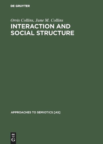 Interaction and Social Structure