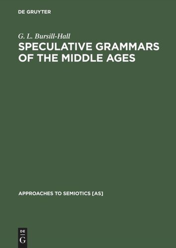 Speculative Grammars of the Middle Ages: The Doctrine of 