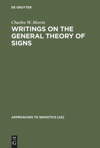 Writings on the General Theory of Signs