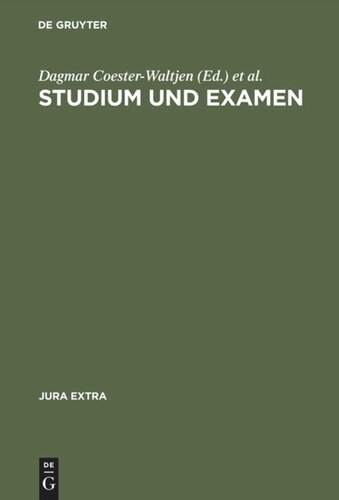 Studium und Examen: Mit Beiträgen zur Anfertigung von Klausuren und Hausarbeiten, zu Studiengang und Examen, zu BAföG