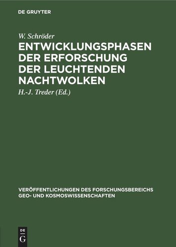 Entwicklungsphasen der Erforschung der leuchtenden Nachtwolken: (eine Darstellung unter besonderer Berücksichtigung der Beiträge der Berliner Sternwarte der Akadademie der Wissenschaften)