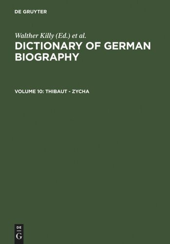 Dictionary of German biography: Volume 10 Thibaut - Zycha