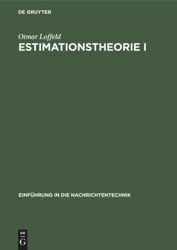 Estimationstheorie I: Grundlagen und stochastische Konzepte