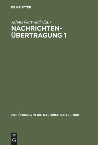 Nachrichtenübertragung 1: System- und Informationstheorie