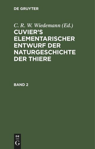 Cuvier’s Elementarischer Entwurf der Naturgeschichte der Thiere: Band 2