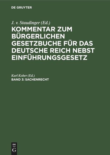 Kommentar zum Bürgerlichen Gesetzbuche für das deutsche Reich nebst Einführungsgesetz: Band 3 Sachenrecht