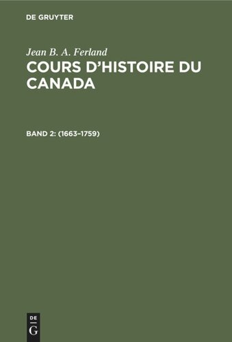 Cours d’histoire du Canada: Band 2 1663–1759