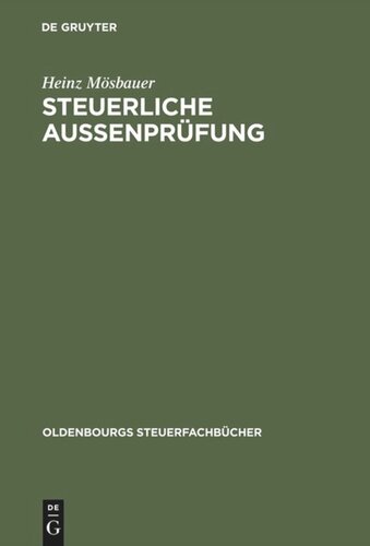 Steuerliche Außenprüfung: (Betriebsprüfung), Steuerfahndung, Steueraufsicht