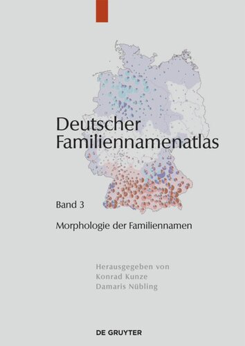 Deutscher Familiennamenatlas: Band 3 Morphologie der Familiennamen