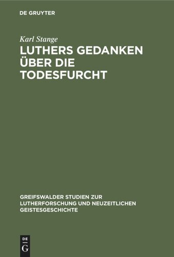 Luthers Gedanken über die Todesfurcht